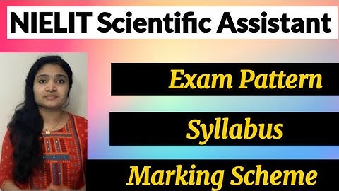 NIELIT  Recruitment 2020|Scentific Assistant Selection Process| Exam Pattern