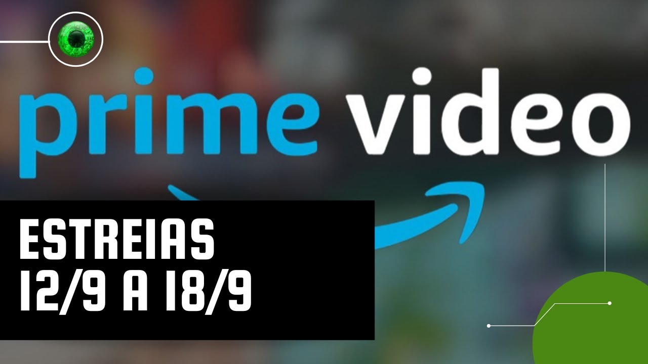 Amazon Prime Video: lançamentos da semana (12 a 18 de setembro)