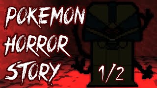 Pokémon Horror Story - Entrons dans les TÉNÈBRES ! 1/2