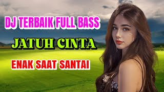 JATUH CINTA H. RHOMA IRAMA DJ DANGDUT FULL BASS ENAK DIDENGAR BUAT TEMAN KERJA