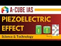 Piezoelectric effect  science  technology for upsc ias exam  acube  ias 