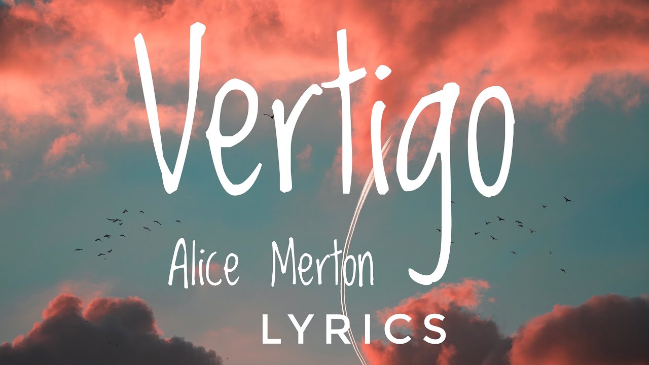 Alice Merton - Vertigo (Lyrics)