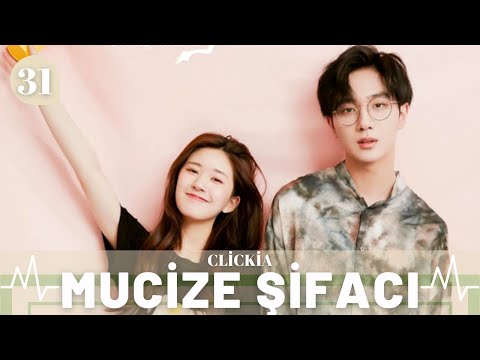 Mucize Şifacı | 31. Bölüm | Prodigy Healer | Li Hongyi ZhaoLusi Zhang Sifan FengJunxi | 青囊传 |Clickia