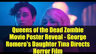 ゾンビ映画『クイーンズ・オブ・ザ・デッド』ポスター公開 - ジョージ・ロメロの娘ティナがホラー映画を監督