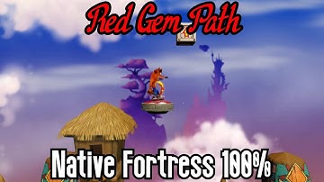 Crash Bandicoot | Native Fortress | RED GEM Secret Path | All Boxes | 100%