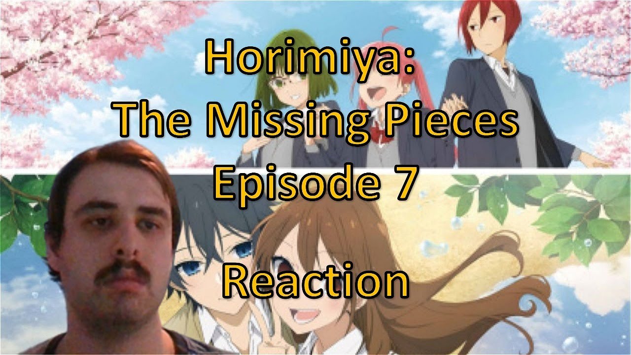 Horimiya -piece- • Horimiya: The Missing Pieces - Episode 7