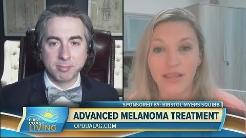 First-of-its-Kind Advanced Melanoma Treatment