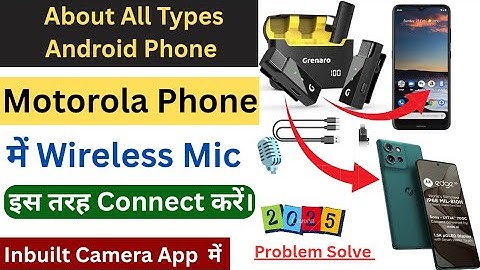 Motorola Phone Me Wireless Mic Kaise Connect Kare | How To Connect External Mic In Android Phone
