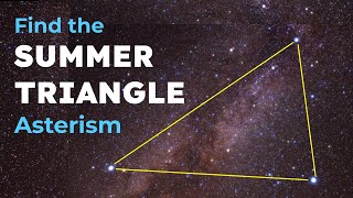 How to find the Summer Triangle Asterism