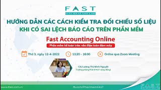 Hướng dẫn các cách kiểm tra đối chiếu số liệu khi có sai lệch báo cáo trên Fast Accounting Online