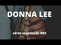 DONNA LEE - STANDARD #03