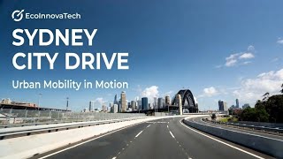 Sydney City Drive: Real Footage of Urban Mobility and Future Infrastructure
