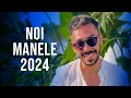 Top Manele 2024 Noi 🎵 Playlist Manele Noi 2024 🎵 Colaj Hituri Noi Manele 2024