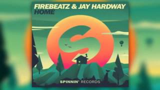 Firebeatz & Jay Hardway - Home ( Original Mix )