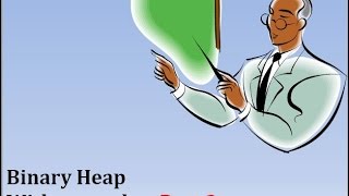 Study of Binary Heap (Min Heap and Max Heap) With Example (English+Hindi) - Part - 2