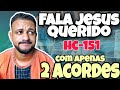 Fala Jesus Querido com 2 ACORDES - Harpa Cristã