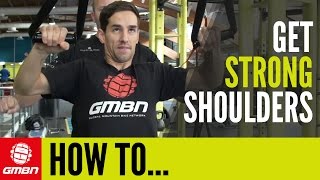 How To Strengthen Your Shoulders For Mountain Biking | Off The Bike Workouts