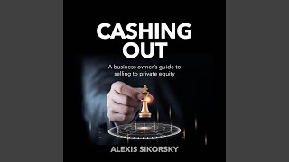 Six: Execute Your Plan.14 - Cashing Out
