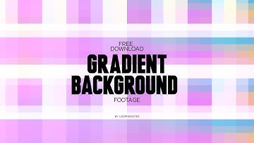 Gradient Background Loop V.007 - No copyright video (Free Download)