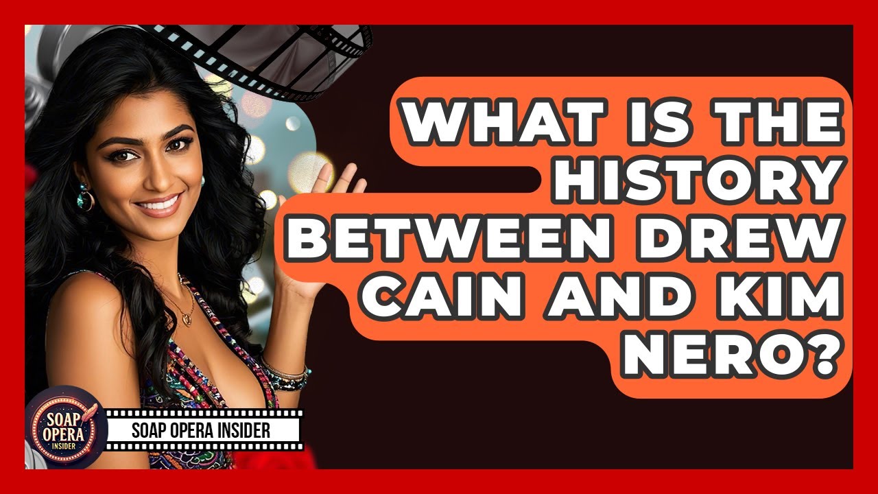 What Is The History Between Drew Cain And Kim Nero? - Soap Opera Insider
