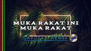 MUKA RAKAT - INI DANGDUT RAKAT - REMIX - FHIRTOX TILAAR