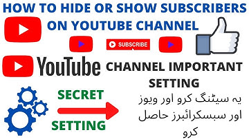 How To Hide Or Show Youtube Subscribers | Get Views And Subscribers By Hiding Youtube Subscriber