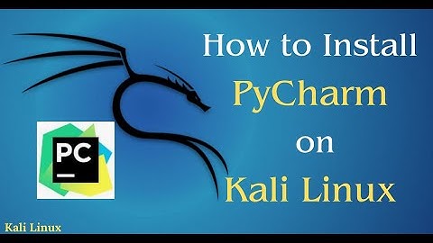 How to Install PyCharm on Kali Linux