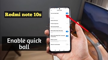 how to enable quick ball in redmi note 10s me kaise on off karen