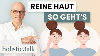 Nachhaltig reine und gesunde Haut: So gelingt es wirklich