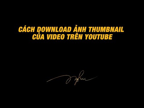 Cách download ảnh Thumbnail của video trên YouTube