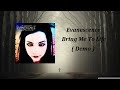 Evanescence    bring me to life  demo 