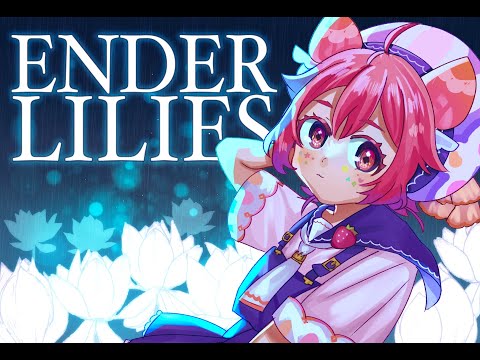 いちごうぃーく3日目！　ENDER LILIES  ！！！