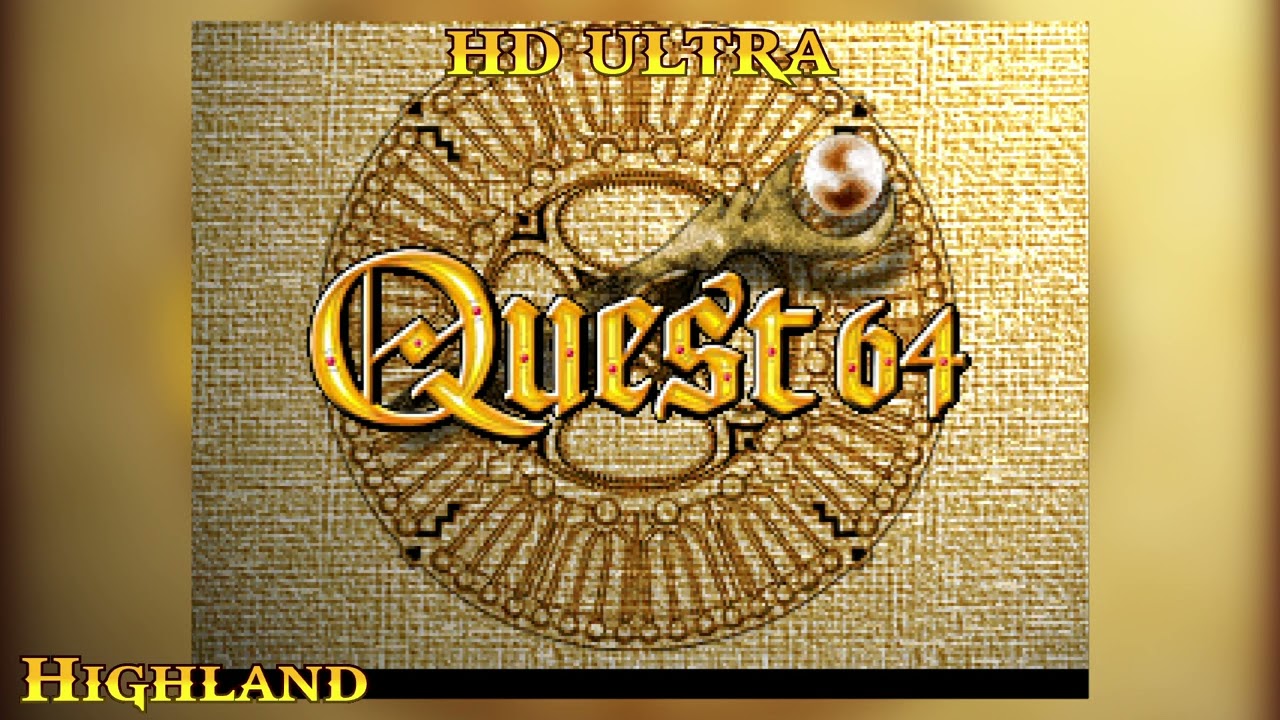 Quest 64: Highland HD