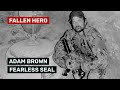 Navy seal adam brown from rock bottom to american hero