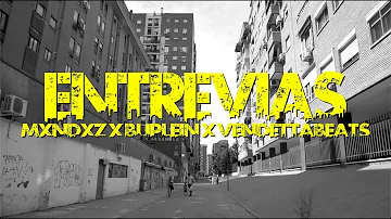 - ENTREVIAS -  MXNDXZ FT BUPLEIN (Prod.VendettaBeats_)