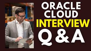 Top 25 Oracle Cloud Interview Questions and Answers | Oracle Cloud Job Interview