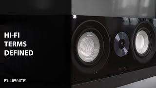 Hi-Fi Audio Terms Defined | What is DSP Speaker Crossover Sealed or Ported Speaker Binding posts