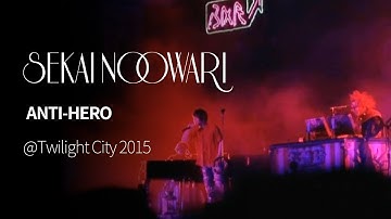 (한글자막)SEKAI NO OWARI - ANTI HERO from Twilight City