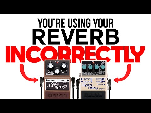 The Truth About Reverb Pedal Placement
