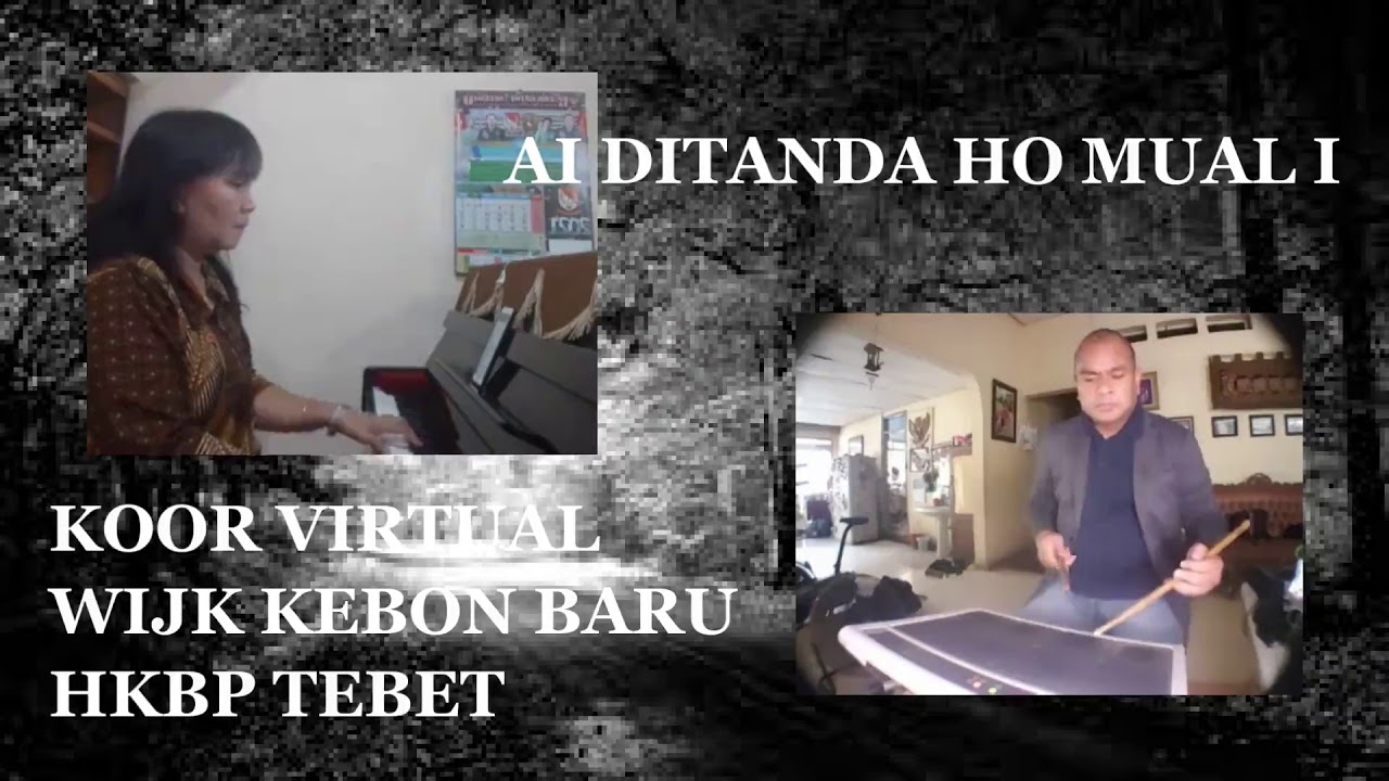 Ai Ditanda Ho Mual I - Koor Virtual Wijk Kebon Baru HKBP Tebet