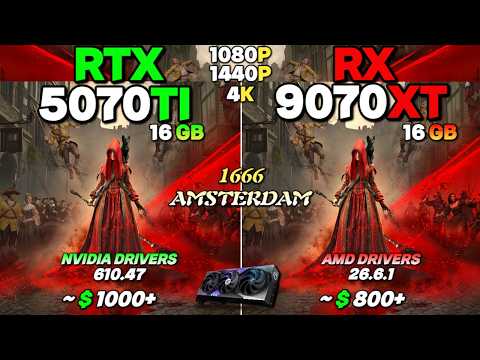 1666 Amsterdam : RX 9070XT Vs RTX 5070TI | 1080P | 1440P | 4K