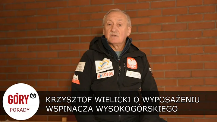 Krzysztof Wielicki: W czym na K2 + rady dla ambitnych