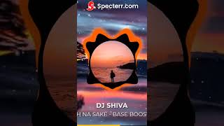 SOCH NA SAKE | BASS BOOSTED bassboosted