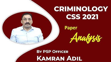 Criminology paper 2021 | Past Papers | CSS | CCE Sindh | Kamran Adil | Study River | CSS Club