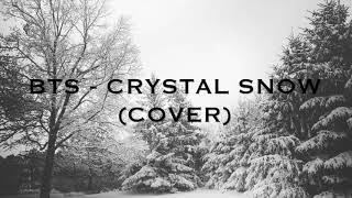 BTS - Crystal Snow (結晶雪) || Merakii (Vocal Cover)