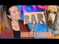 Barkbox July 2022 | Unboxing