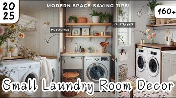 160+ Small Laundry Room Decor Ideas 2025 | DIY, Modern, Clutter-Free Tips