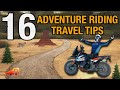 16 adventure riding travel tips  ride adventures