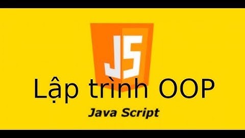 JavaScript - Lab4.1 - Lập trình hướng đối tượng với Javascript