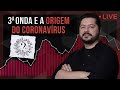 Live 11/05/21 - Terceira onda e origem do coronavírus